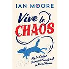Vive le Chaos