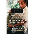 The Fire Next Time; Nobody Knows My Name; No Name in the Street; The Devil Finds Work: Introduction by Eddie S. Glaude Jr.