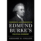 Commerce and Manners in Edmund Burke's Political Economy