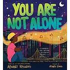 You Are Not Alone