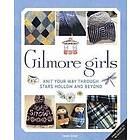 Gilmore Girls: The Official Knitting Book