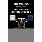 The Words Behind the Music Volume One: Lost in Reality (häftad, eng)