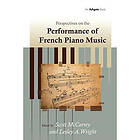 Perspectives on the Performance of French Piano Music (häftad, eng)