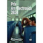 Prix Ars Electronica 2024 (häftad, eng)