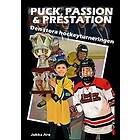 Puck, Passion och Prestation