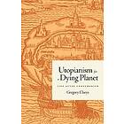 Utopianism for a Dying Planet