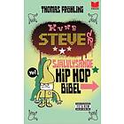 Kung Steves självlysande hip hop bibel