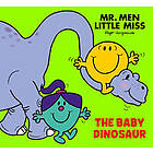 Mr Men Little Miss: The Baby Dinosaur