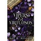 Vipers and Virtuosos