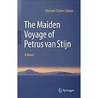 The Maiden Voyage of Petrus van Stijn