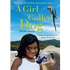 A Girl Called Dog