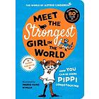 Meet the Strongest Girl in the World