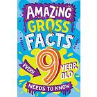 Amazing Gross Facts Every 9 Year Old Needs to Know