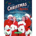 Turner Classic Movies: Christmas in the Movies (Revised & Expanded Edition) (inbunden, eng)
