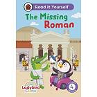 Ladybird Class The Missing Roman: Read It Yourself Level 4 Fluent Reader