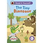 Ladybird Class The Tiny Dinosaur: Read It Yourself Level 4 Fluent Reader