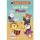 Ladybird Class Let's Play Music: Read It Yourself Level 1 Early Reader