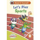 Ladybird Class Let's Play Sports: Read It Yourself Level 1 Early Reader