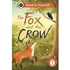 The Fox and the Crow: Read It Yourself Level 1 Early Reader