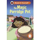 The Magic Porridge Pot: Read It Yourself Level 1 Early Reader