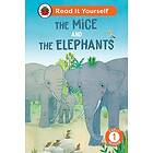 The Mice and the Elephants: Read It Yourself Level 1 Early Reader