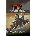 Ting and the Deadly Waters