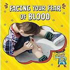 Facing Your Fear of Blood