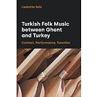 Turkish Folk Music between Ghent and Turkey