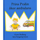 Prins Pralin åker ambulans