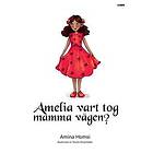 Amelia vart tog mamma vägen?