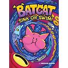 Sink or Swim! (Batcat Book #2)