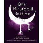 One Minute Till Bedtime (inbunden, eng)