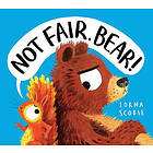 Not Fair, Bear! (PB) (häftad, eng)