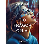 Tio frågor om AI