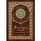 A Christmas Carol (Royal Collector's Edition) (Illustrated) (Case Laminate Hardcover with Jacket)