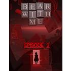 Bear With Me - Episode Three (PC)