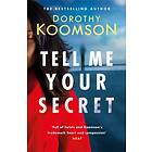 Tell Me Your Secret