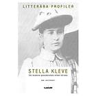 Stella Kleve Det Moderna Genombrottets Enfant Terrible