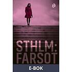 Sthlm: Farsot (NOCC, del 2) (E-bok)