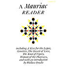 A Mauriac Reader: Including a Kiss for the Leper, Genetrix, the Desert