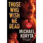 Those Who Wish Me Dead