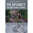 Høyskoleforl. På sporet av de fire store: spor og tegn feltbiologi p