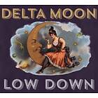 Delta Moon: Low Down CD