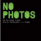 No Photos On The Dancefloor CD