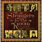 Strangers In The Room/British Folk Scene 1967-73 CD