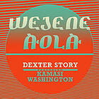 Story Dexter: Wejene Aloa (Feat Kamasi W.) (Vinyl)