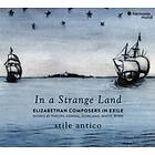Stile Antico: In a Strange Land CD