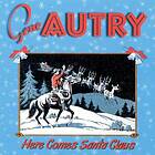 Autry Gene: Here Comes Santa Claus CD