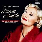 Mattila Karita: The Irresistible... CD