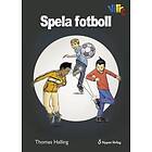 Spela fotboll